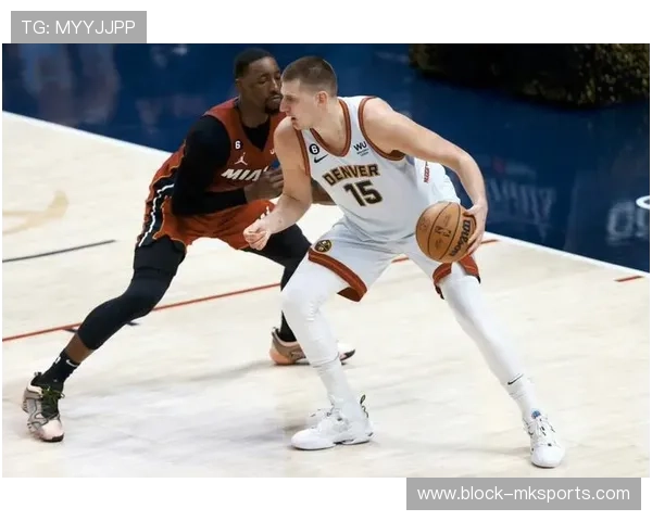 约基奇率领掘金队勇夺总冠军，闪耀赛场成最大亮点